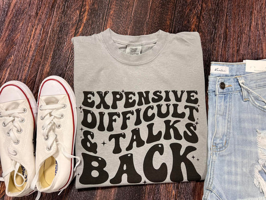 Expensive Difficult and Talks Back