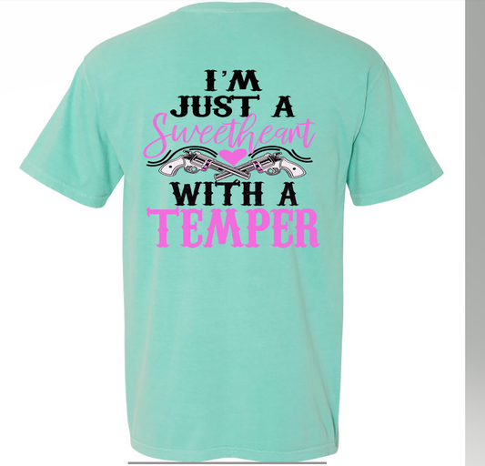 Sweetheart With A Temper T-Shirt