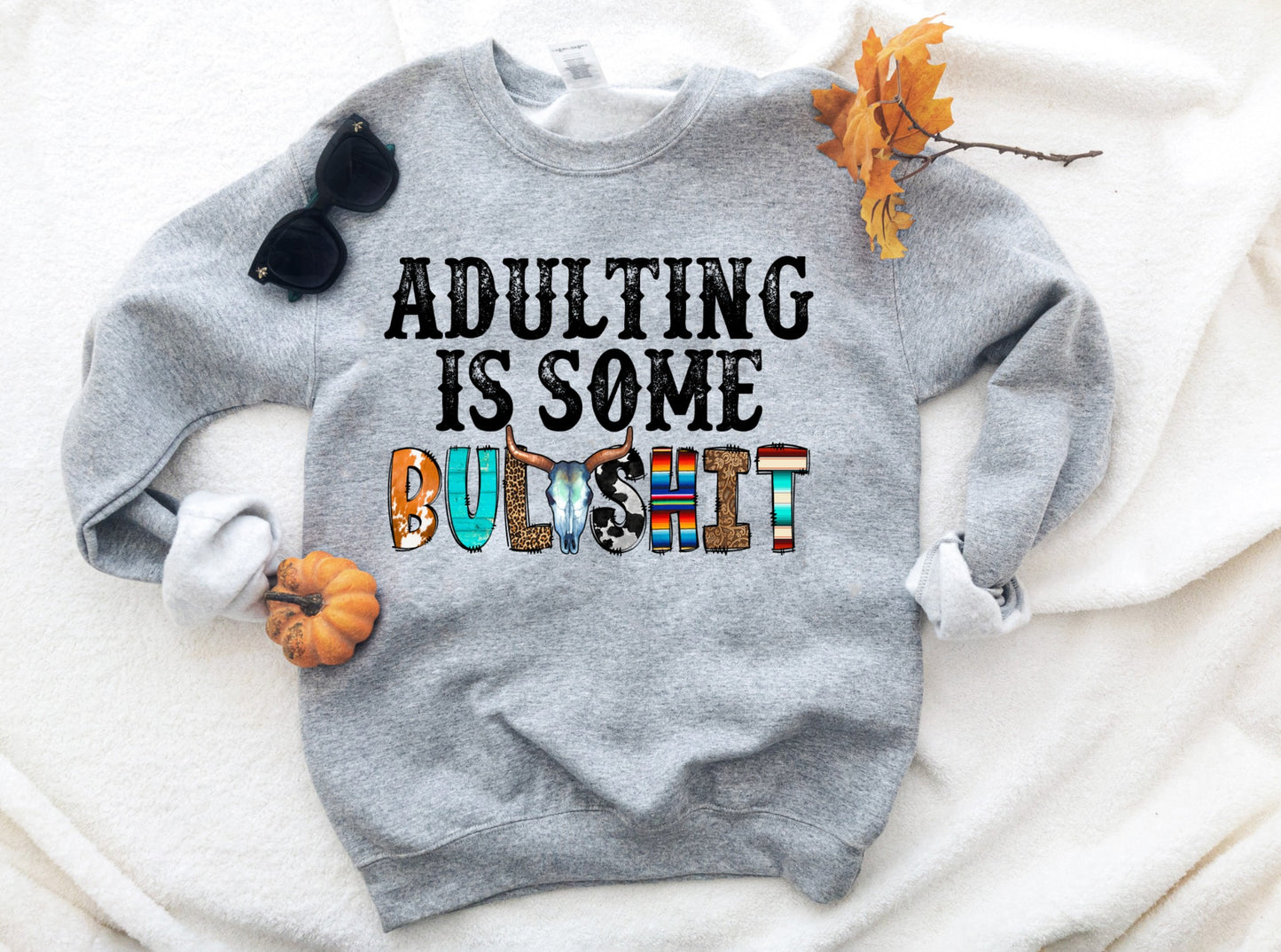 Adulting is some Bullshit