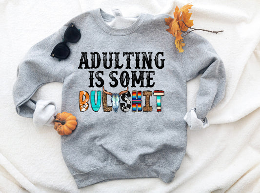 Adulting is some Bullshit