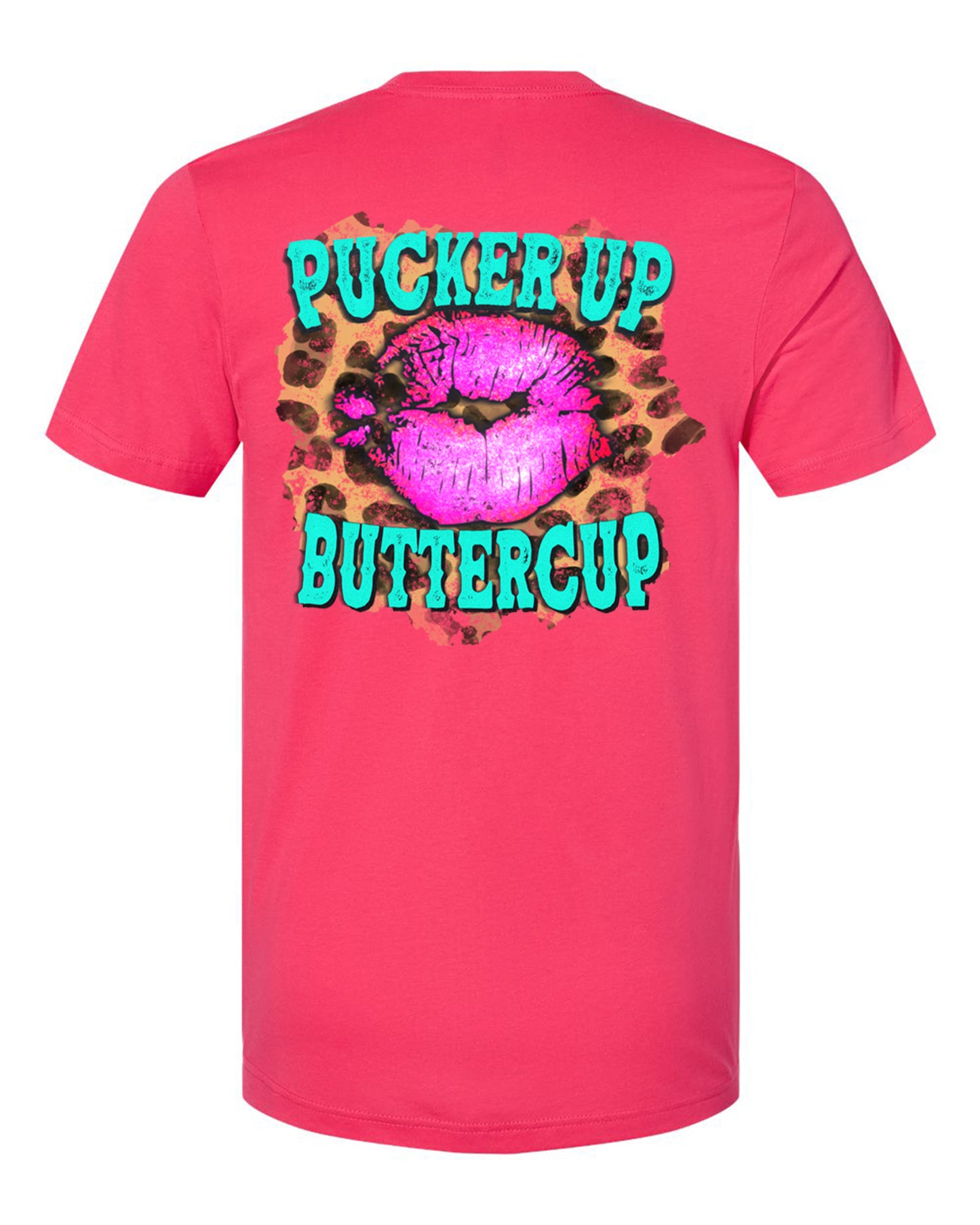 Pucker Up Buttercup T-Shirt