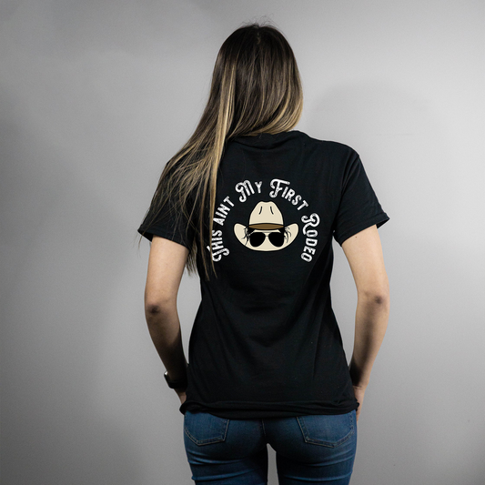 This Ain't My First Rodeo - Custom Shirts