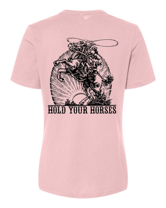 Hold Your Horses Pink Tee