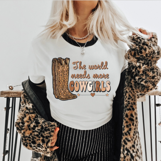 The World Needs More Cowgirls T-Shirt